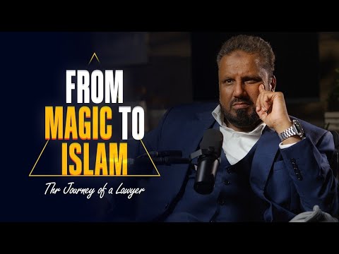 From Magic to Islam: A Journey of Awakening